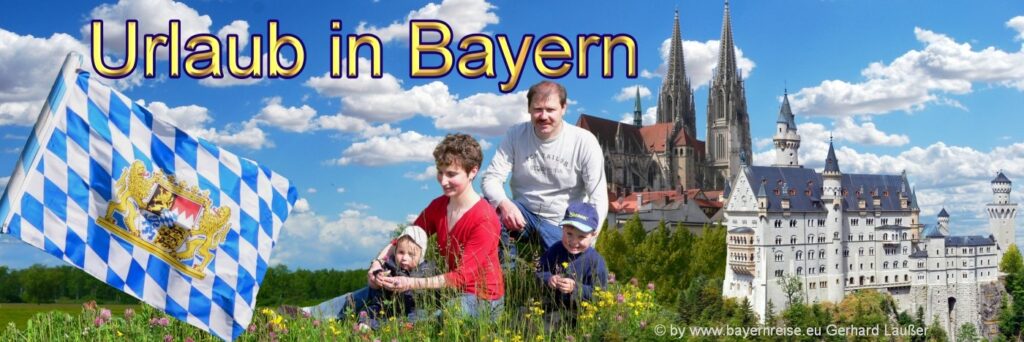 Reiseführer Bayern Ausflugsziele und Sehenswürdigkeiten