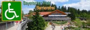 bayerischer-wald-barrierefreie-unterkunft-bayern-rollstuhlgerechte-ausflugsziele