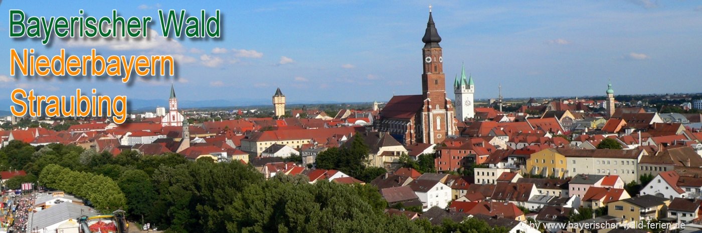 bayerischer-wald-unterkunft-niederbayern-ausflugsziele-straubing-stadt